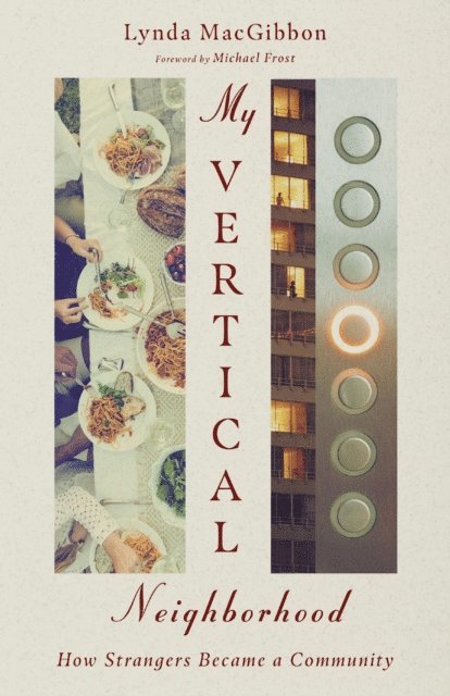Lynda MacGibbon - My Vertical Neighborhood, E-bok. Tillgänglighet: Lägg i varukorg