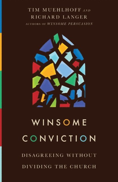Richard Langer, Tim Muehlhoff - Winsome Conviction, E-bok