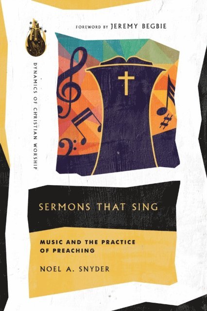 Noel A Snyder - Sermons That Sing, E-bok