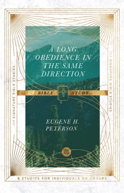 Eugene H Peterson - Long Obedience in the Same Direction Bible Study, E-bok