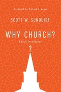 Why Church?  A Basic Introduction