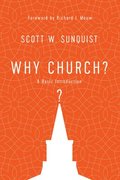 Why Church? - A Basic Introduction