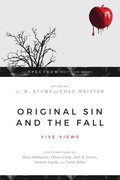 Original Sin and the Fall  Five Views