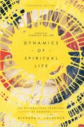 Dynamics of Spiritual Life  An Evangelical Theology of Renewal