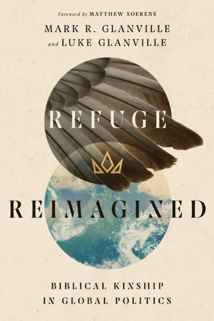 Luke Glanville, Mark R Glanville - Refuge Reimagined, E-bok