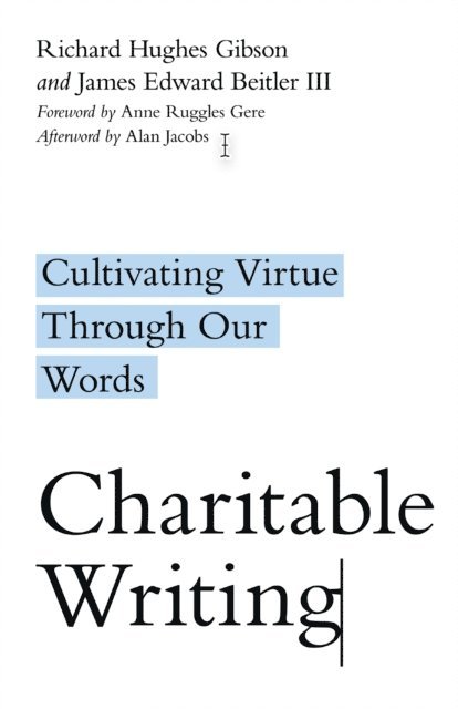 James E. Beitler III, Richard Hughes Gibson - Charitable Writing, E-bok