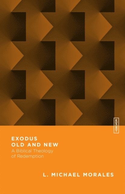 L. Michael Morales - Exodus Old and New, E-bok