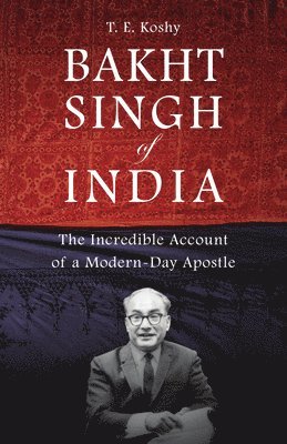 T. E. Koshy - Bakht Singh of India, Häftad