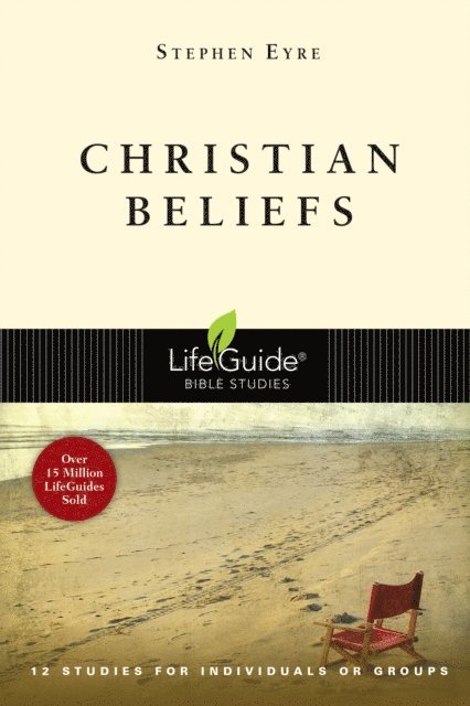 Stephen D. Eyre - Christian Beliefs, E-bok