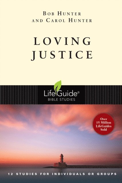 Carol Hunter, Bob Hunter - Loving Justice, E-bok