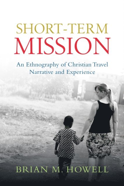 Brian M. Howell - Short-Term Mission, E-bok