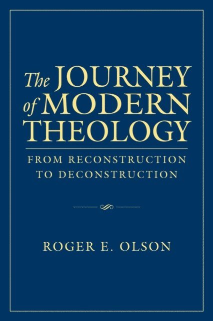 Roger E. Olson - Journey of Modern Theology, E-bok