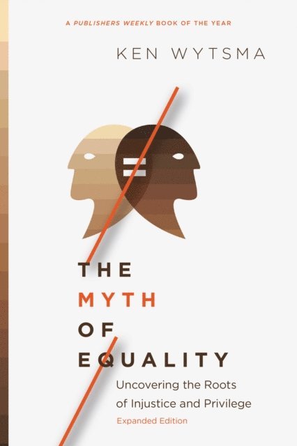 Ken Wytsma - Myth of Equality, E-bok