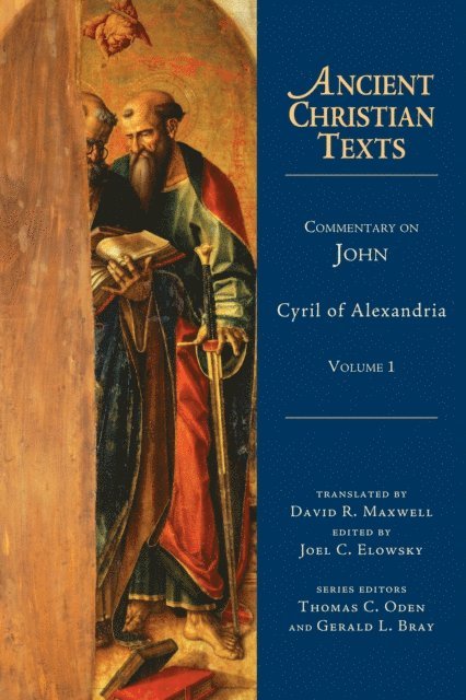 Cyril of Alexandria, Joel C. Elowsky - Commentary on John, E-bok