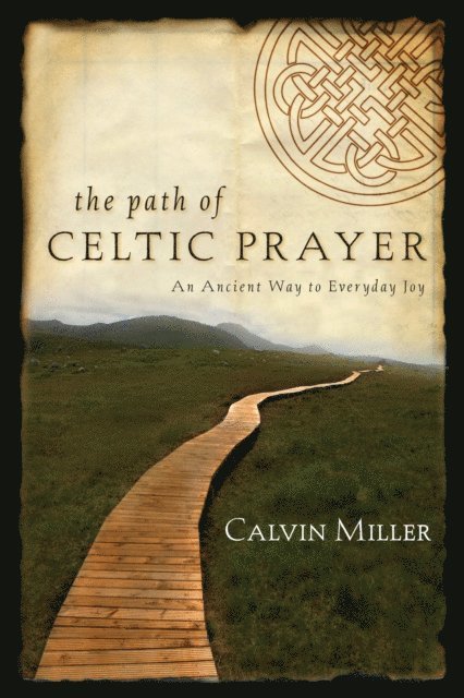Calvin Miller - Path of Celtic Prayer, E-bok. Tillgänglighet: Lägg i varukorg