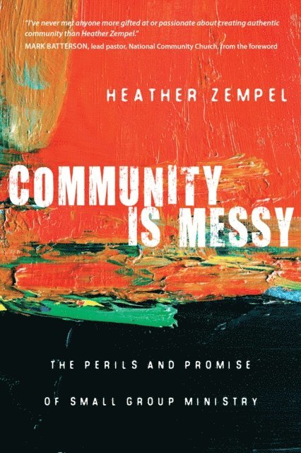 Heather Zempel - Community Is Messy, E-bok