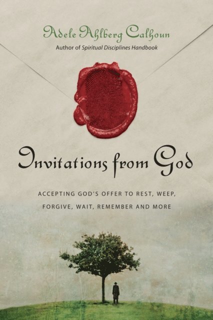 Adele Ahlberg Calhoun - Invitations from God, E-bok