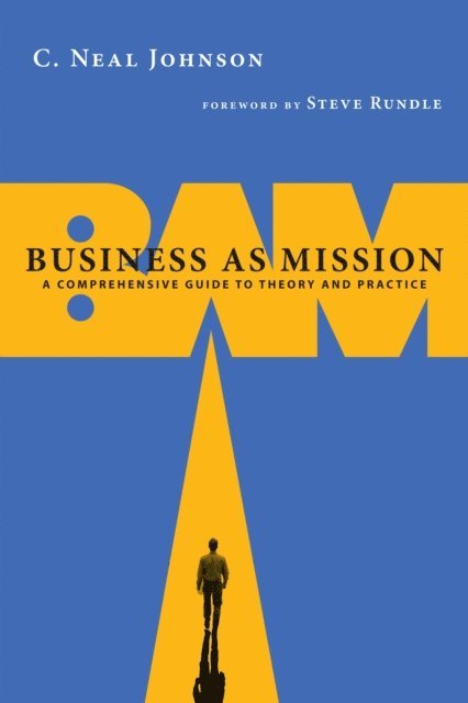 C Neal Johnson - Business as Mission, E-bok