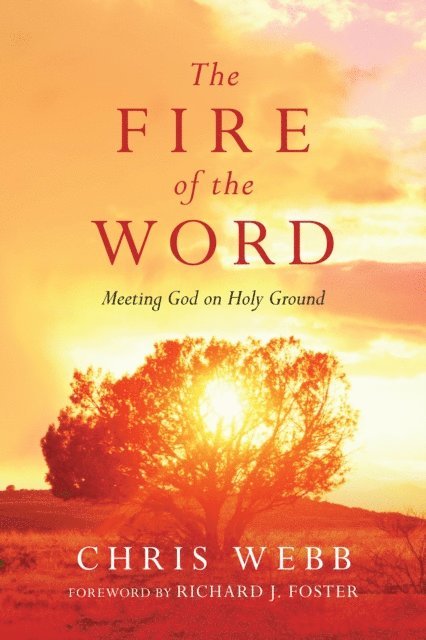 Chris Webb - Fire of the Word, E-bok