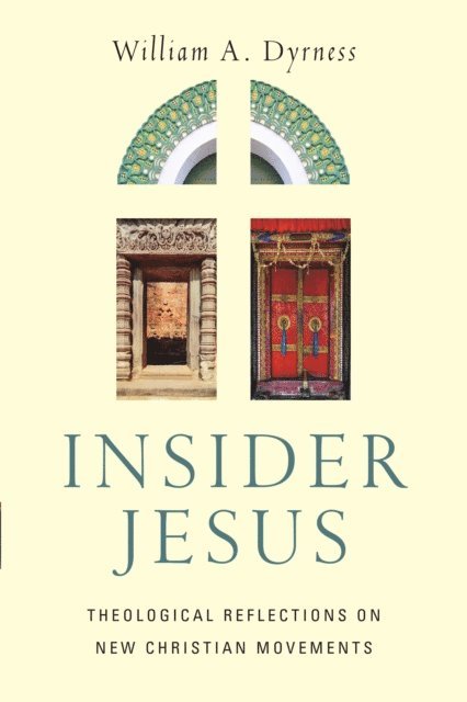 William A. Dyrness - Insider Jesus, E-bok