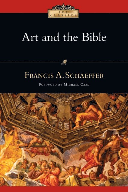 Francis A. Schaeffer - Art and the Bible, E-bok