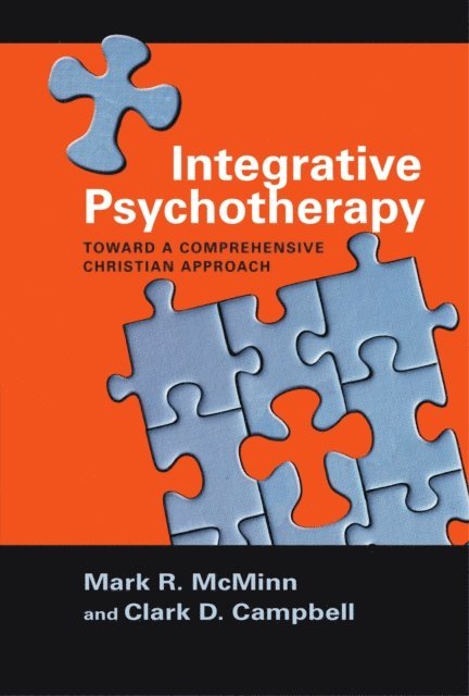 Clark D. Campbell, Mark R. McMinn - Integrative Psychotherapy, E-bok