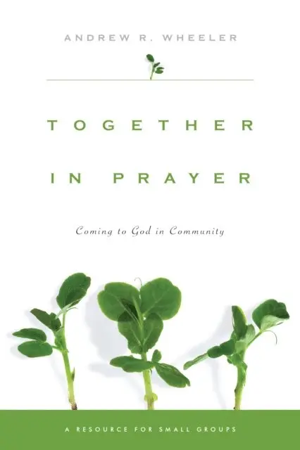 Andrew R. Wheeler - Together in Prayer, E-bok. Tillgänglighet: Lägg i varukorg