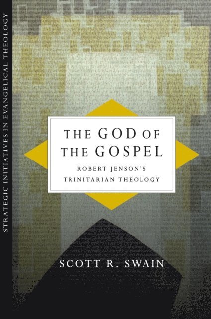 Scott R. Swain - God of the Gospel, E-bok