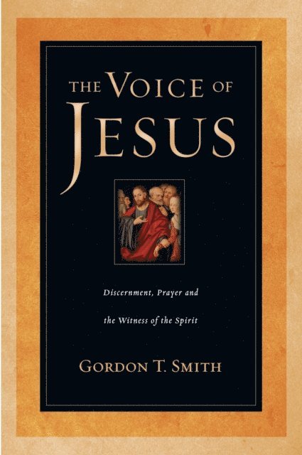 Gordon T. Smith - Voice of Jesus, E-bok