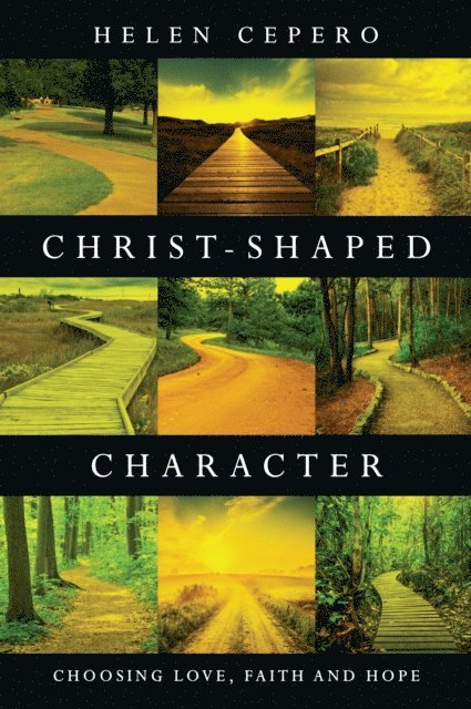 Helen Cepero - Christ-Shaped Character, E-bok