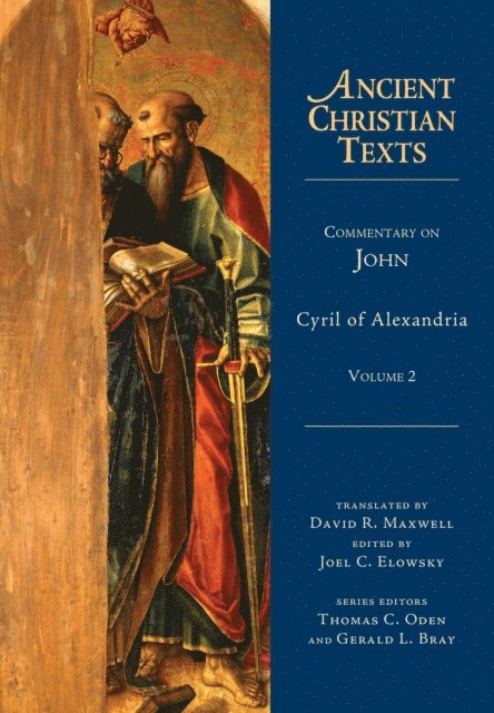 Cyril of Alexandria, Joel C. Elowsky - Commentary on John, E-bok