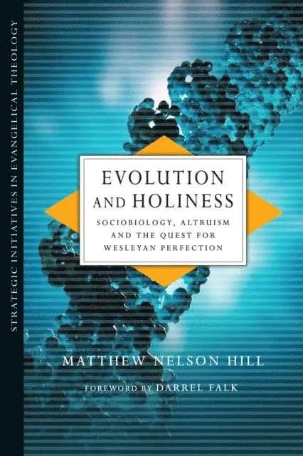 Matthew Nelson Hill - Evolution and Holiness, E-bok. Tillgänglighet: Lägg i varukorg