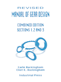 Holbrook L. Horton, Earle Buckingham - Manual of Gear Design Combined Edition, Volumes 1, 2 and 3, Häftad. Tillgänglighet: Tillfälligt slut