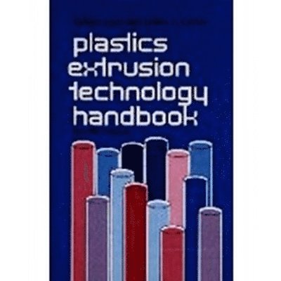 Sidney Levy - Plastics Extrusion Technology Handbook, Inbunden. Tillgänglighet: Tillfälligt slut