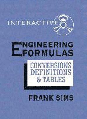 Frank Simms - Engineering Formulas: Conversions, Definitions & Tables, Inbunden. Tillgänglighet: Tillfälligt slut