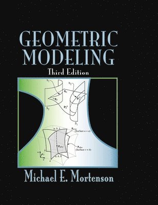 Michael E. Mortenson - Geometric Modeling, Inbunden