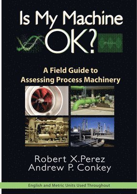 Robert Perez, Andrew Conkey - Is My Machine OK?, Inbunden