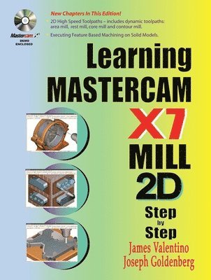 Learning Mastercam X7 Mill 2D Step by Step by James Valentino, Joseph Goldenberg