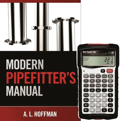 Andrea L. Hoffman - Modern Pipefitter’s Manual & Pipe Trades Pro™ Package, Övrigt. Tillgänglighet: Tillfälligt slut