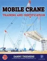 Danny Thiemens - Mobile Crane Training and Certification, Häftad. Tillgänglighet: Tillfälligt slut