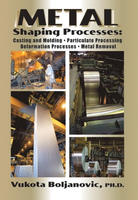 Vukota Boljanovic - Metal Shaping Processes, E-bok