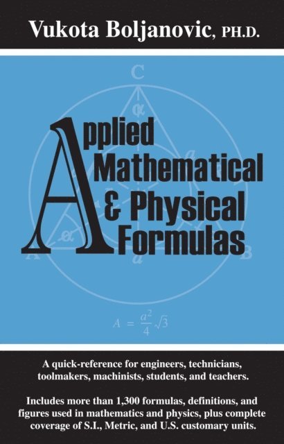 Vukota Boljanovic - Applied Mathematical and Physical Formulas Pocket Reference, E-bok