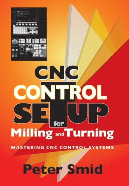 Peter Smid - CNC Control Setup for Milling and Turning, E-bok