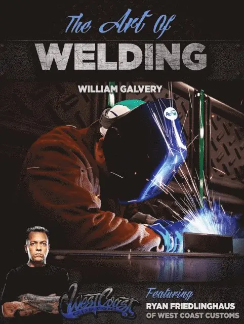Ryan Friedlinghaus, William Galvery - Art of Welding, E-bok. Tillgänglighet: Lägg i varukorg