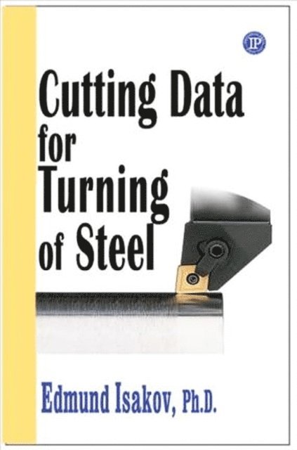 Edmund Isakov - Cutting Data for Turning of Steel, E-bok