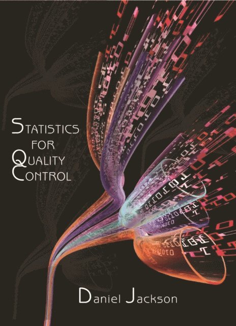Dan Jackson - Statistics for Quality Control, E-bok