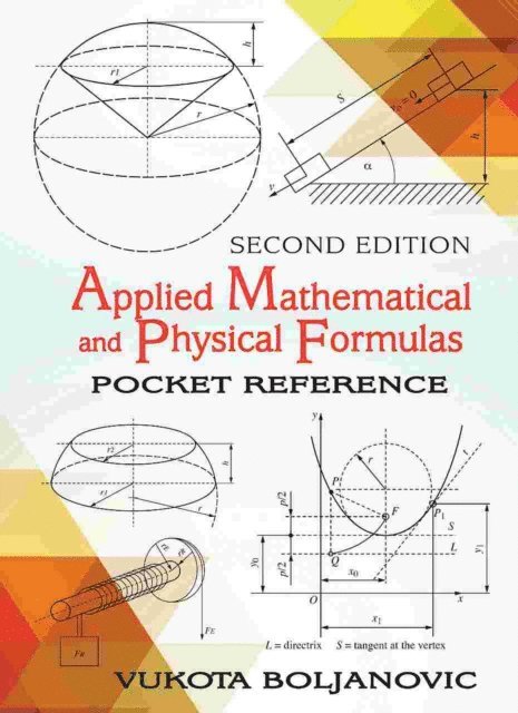 Vukota Boljanovic - Applied Mathematical and Physical Formulas, E-bok