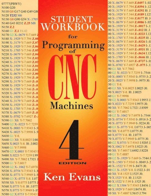 Ken Evans - Student Workbook for Programming of CNC Machines, E-bok