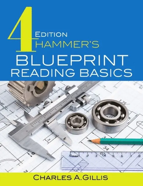 Warren Hammer, Charles Gillis - Hammer's Blueprint Reading Basics, E-bok. Tillgänglighet: Lägg i varukorg