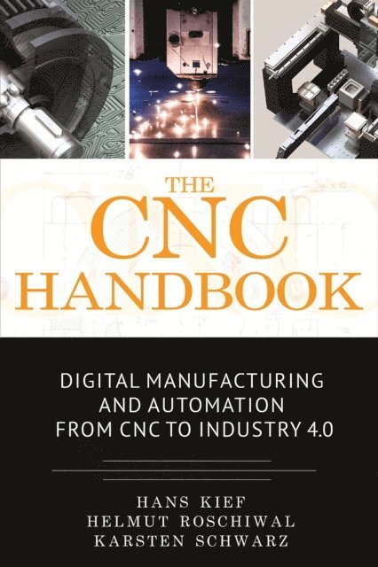 Karsten Schwarz, Helmut A. Roschiwal, Hans Bernhard Kief - CNC Handbook, E-bok